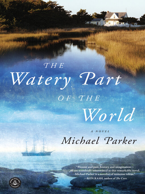 Title details for The Watery Part of the World by Michael Parker - Available